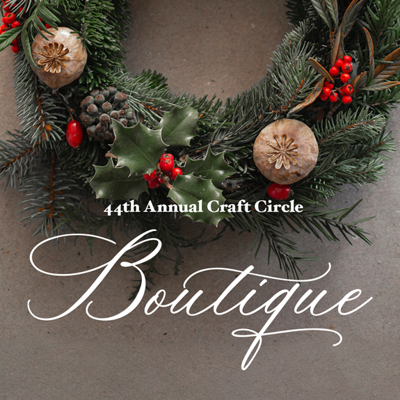 Craft Circle 44th Annual Boutique